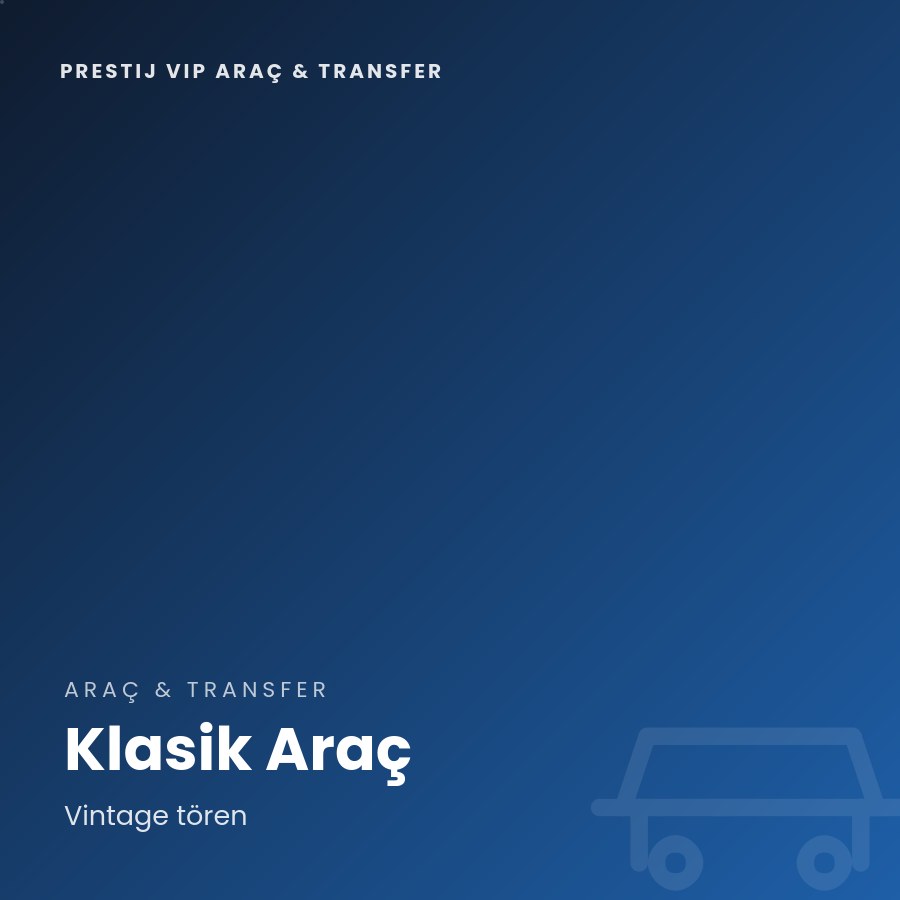 Prestij VIP Araç & Transfer 2